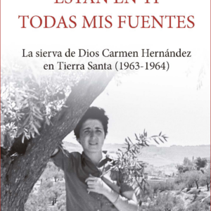 ESTÁN EN TI TODAS MIS FUENTES