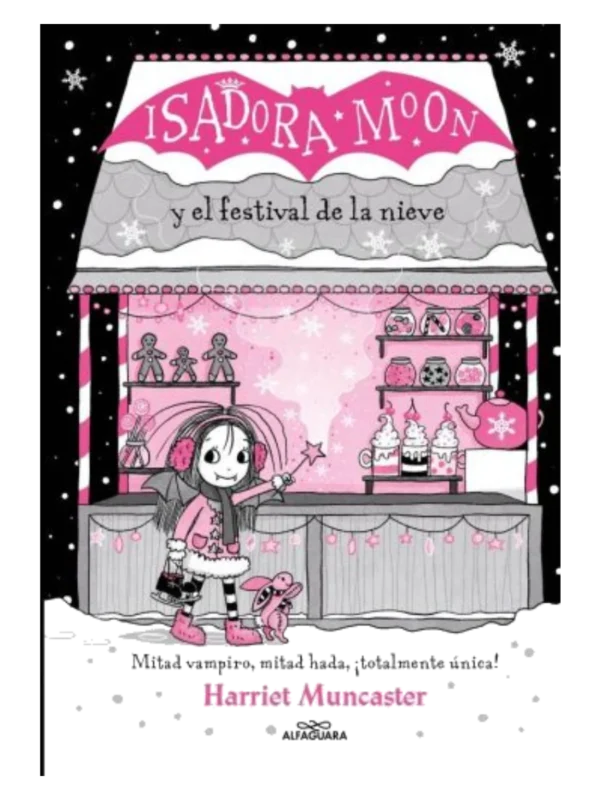 ISADORA MOON Y EL FESTIVAL DE LA NIEVE