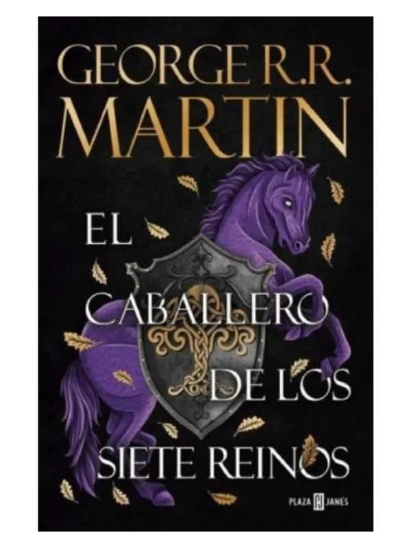 EL CABALLERO DE LOS SIETE REINOS (CANCIÓN DE HIELO Y FUEGO)