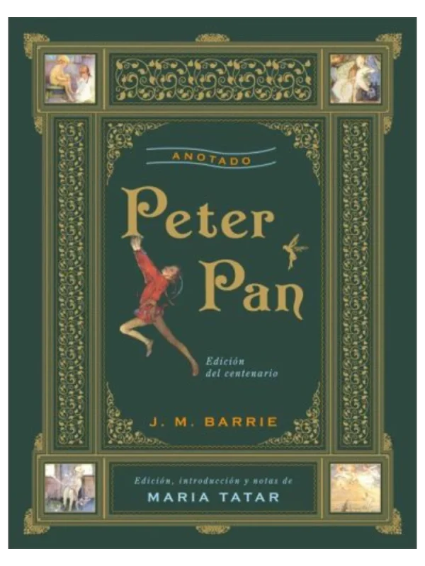 PETER PAN ANOTADO - Edición, introducción y notas de María Tatar