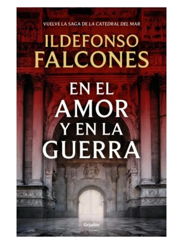 EN EL AMOR Y EN LA GUERRA (LA CATEDRAL DEL MAR 3)