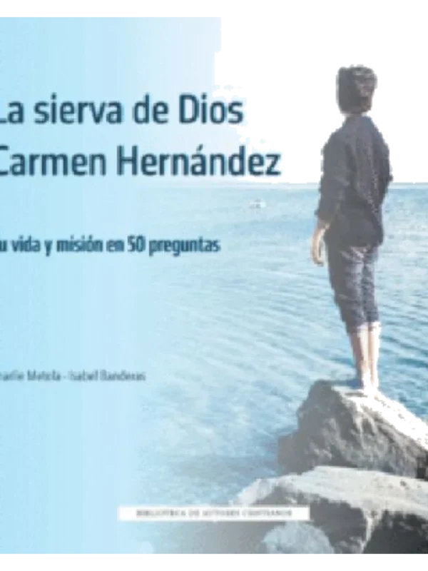 LA SIERVA DE DIOS CARMEN HERNANDEZ