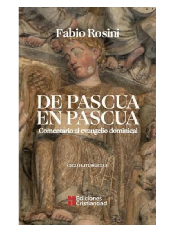 DE PASCUA EN PASCUA CICLO A