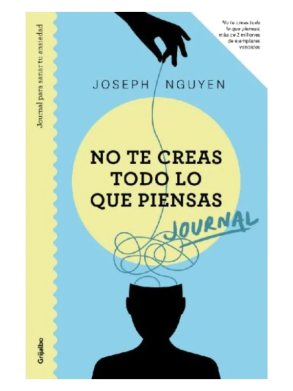 JOURNAL. NO TE CREAS TODO LO QUE PIENSAS - Journal para sanar tu ansiedad