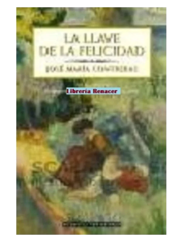 LA LLAVE DE LA FELICIDAD - Pequeños secretos de la vida en común