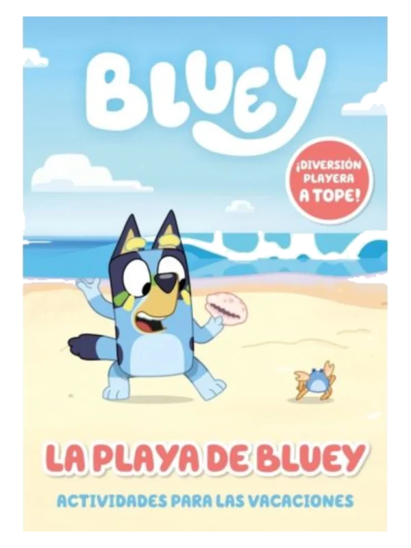 BLUEY. ACTIVIDADES - VAMOS A LA PLAYA. ACTIVIDADES PARA LAS VACACIONES - ¡Diversión veraniega a tope!