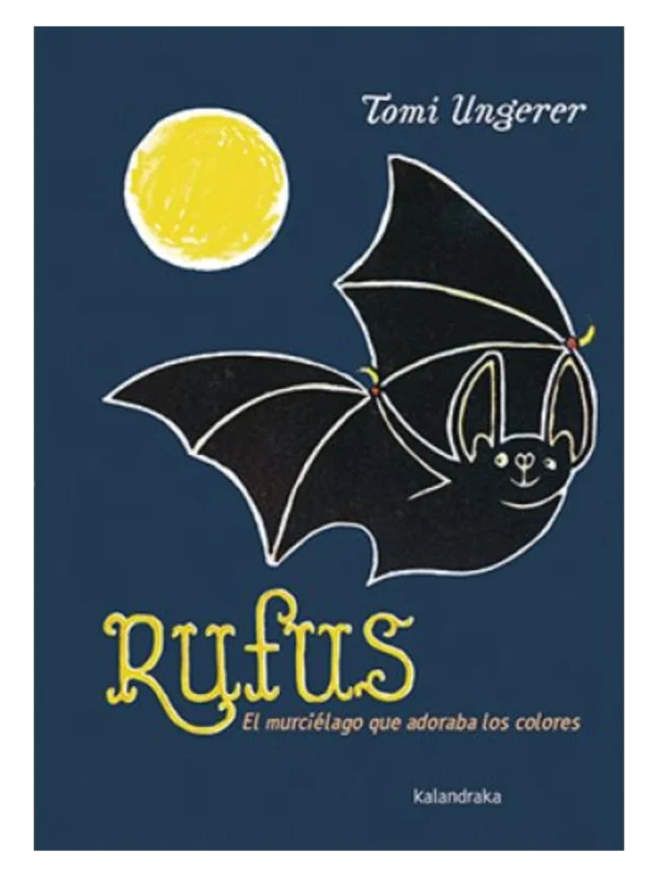 RUFUS - El murciélago que adoraba los colores