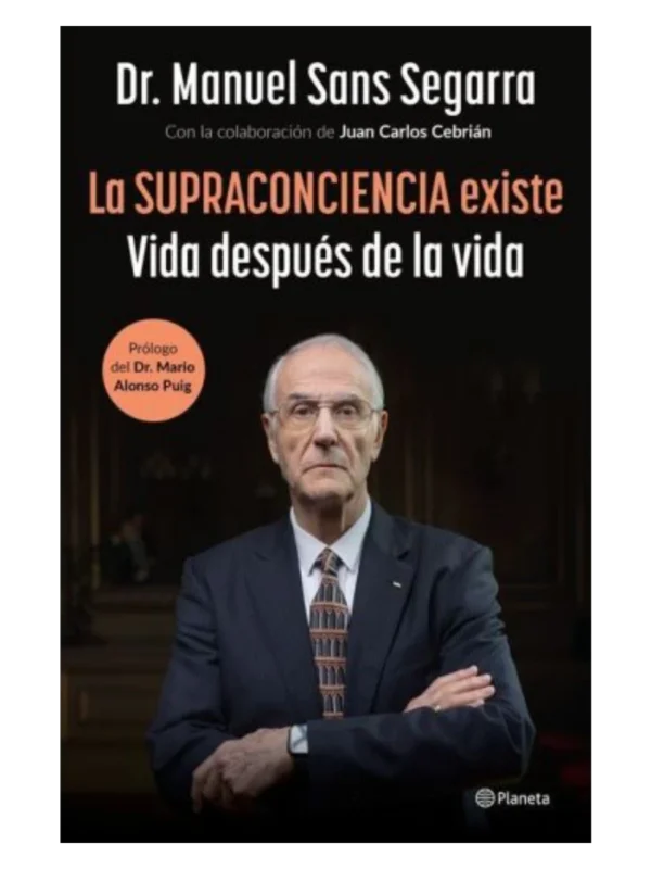 LA SUPRACONCIENCIA EXISTE - Vida después de la vida