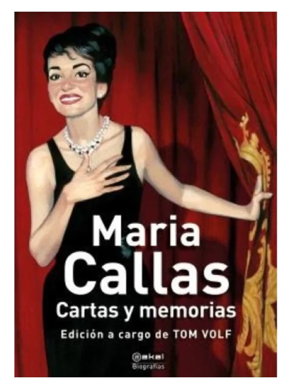 MARIA CALLAS. CARTAS Y MEMORIAS