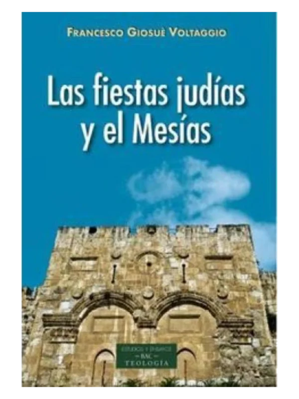 LAS FIESTAS JUDÍAS Y EL MESÍAS