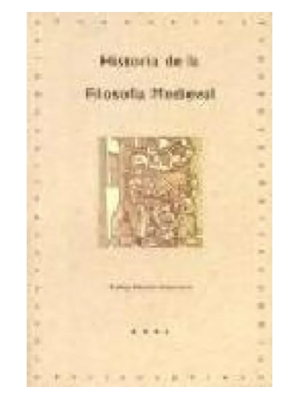HISTORIA DE LA FILOSOFIA MEDIEVAL