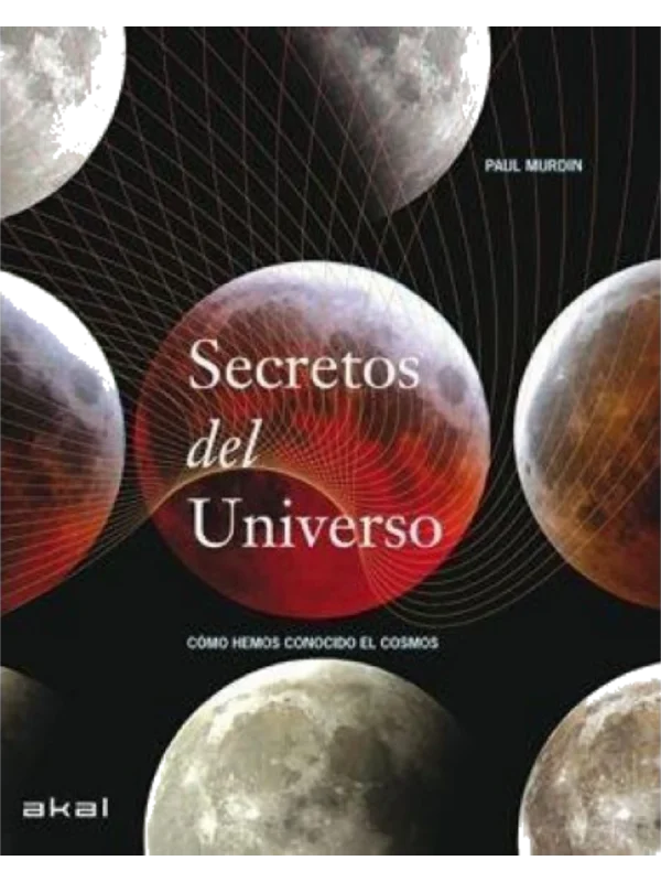 SECRETOS DEL UNIVERSO - Cómo hemos conocido el Cosmos
