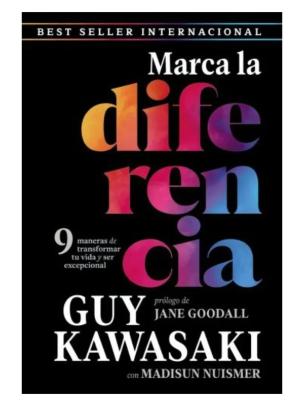 MARCA LA DIFERENCIA.9 MANERAS DE TRANSFORMAR TU VIDA