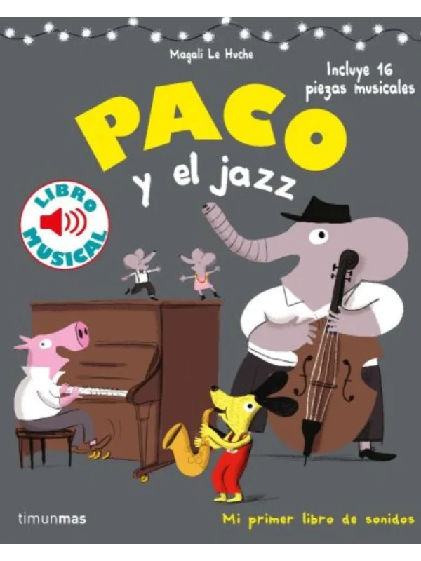 PACO Y EL JAZZ. LIBRO MUSICAL