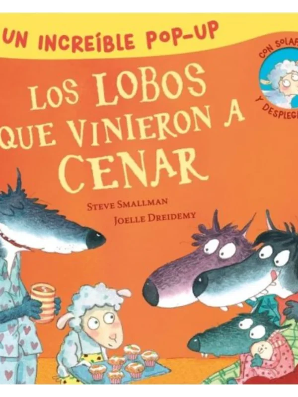 LOBOS QUE VINIERON A CENAR (LA OVEJITA QUE VINO A CENAR. LIBRO POP-UP)