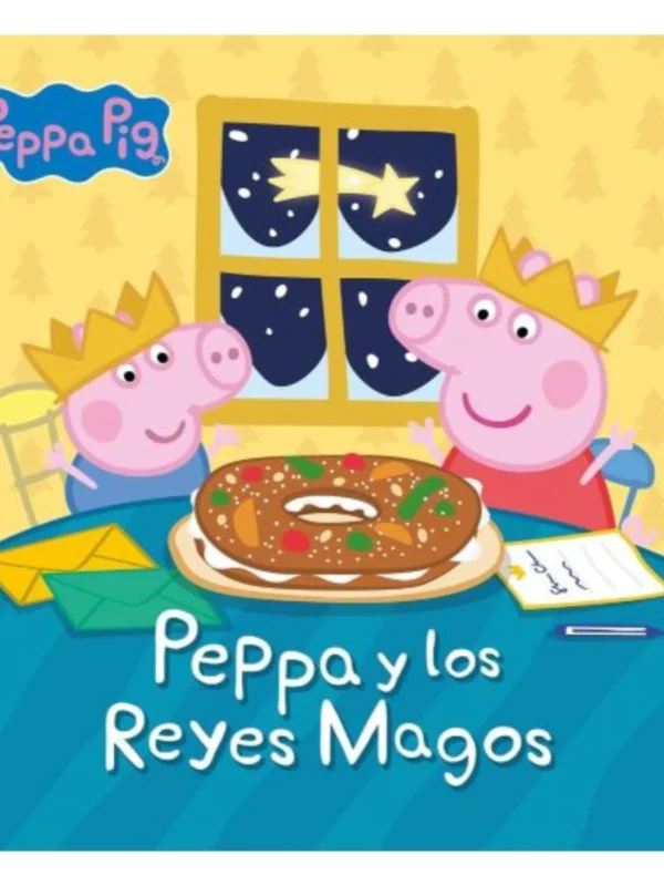 PEPPA PIG. UN CUENTO - PEPPA Y LOS REYES MAGOS