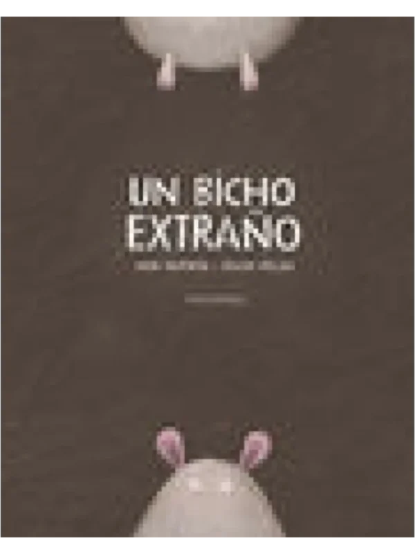 UN BICHO EXTRAÑO
