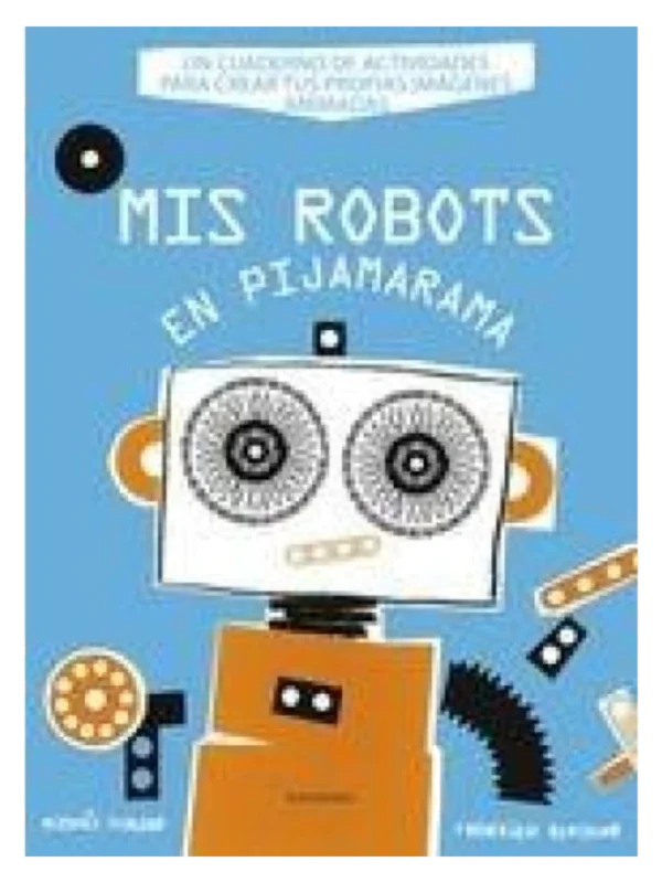 MIS ROBOTS EN PIJAMARAMA