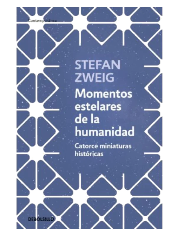 MOMENTOS ESTELARES DE LA HUMANIDAD