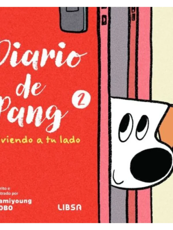 DIARIO DE PANG 2. VIVIENDO A TU LADO