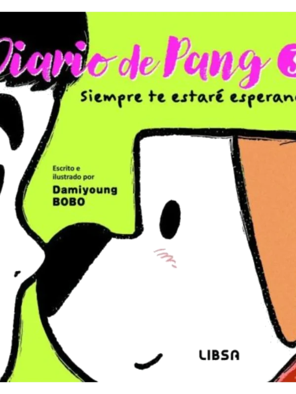 DIARIO DE PANG 3. SIEMPRE TE ESTARÉ ESPERANDO