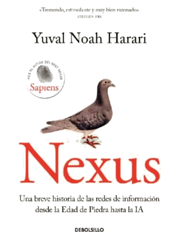 NEXUS - Una breve historia de las redes de información desde la Edad de Piedra hasta la