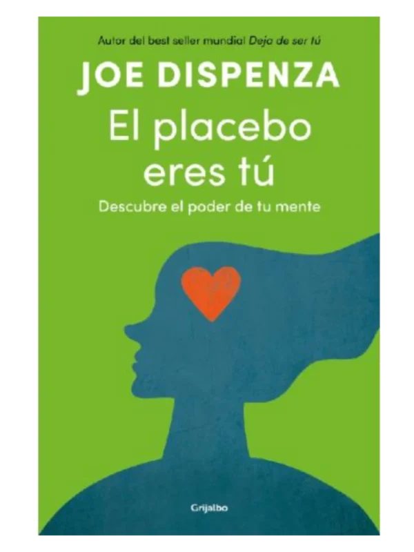 EL PLACEBO ERES TU