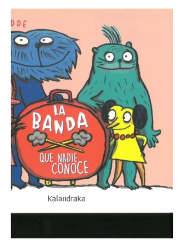 LA BANDA QUE NADIE CONOCE