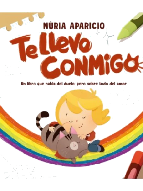 TE LLEVO CONMIGO - Un cuento sobre la pérdida