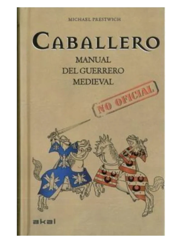 CABALLERO. MANUAL DEL GUERRERO MEDIEVAL - No oficial