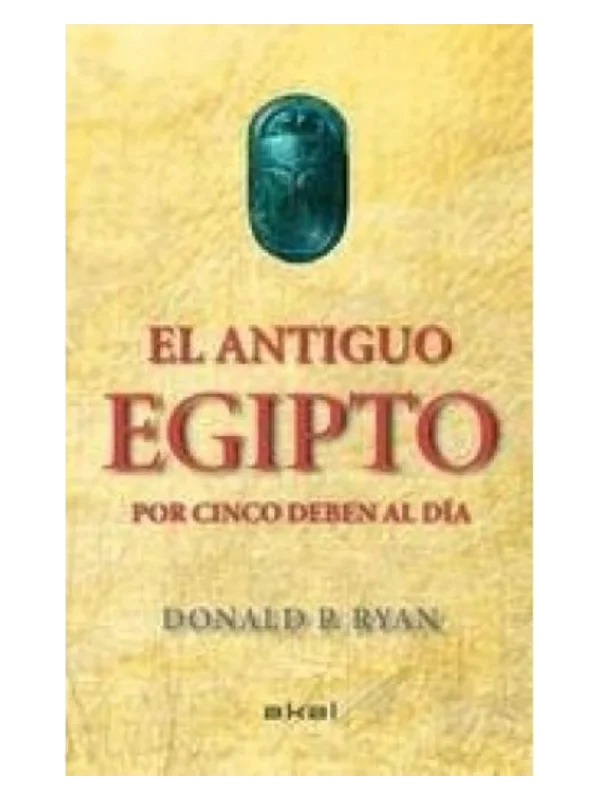 EL ANTIGUO EGIPTO POR CINCO DEBEN AL DÍA