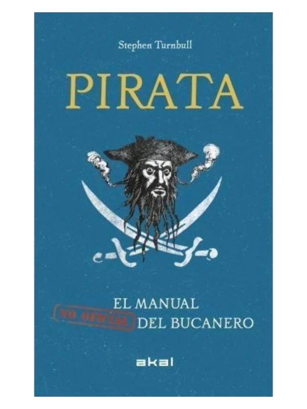 PIRATA - El manual no oficial del bucanero