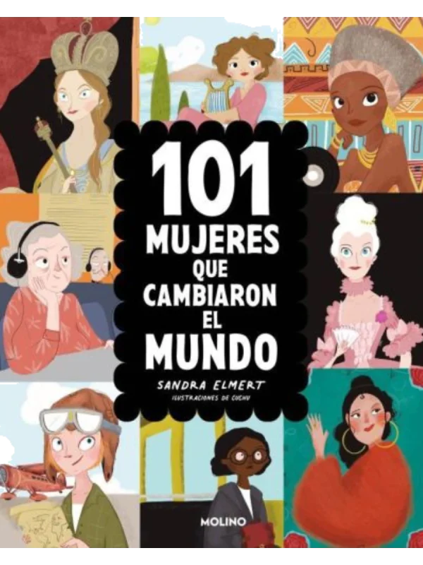 101 MUJERES QUE CAMBIARON EL MUNDO